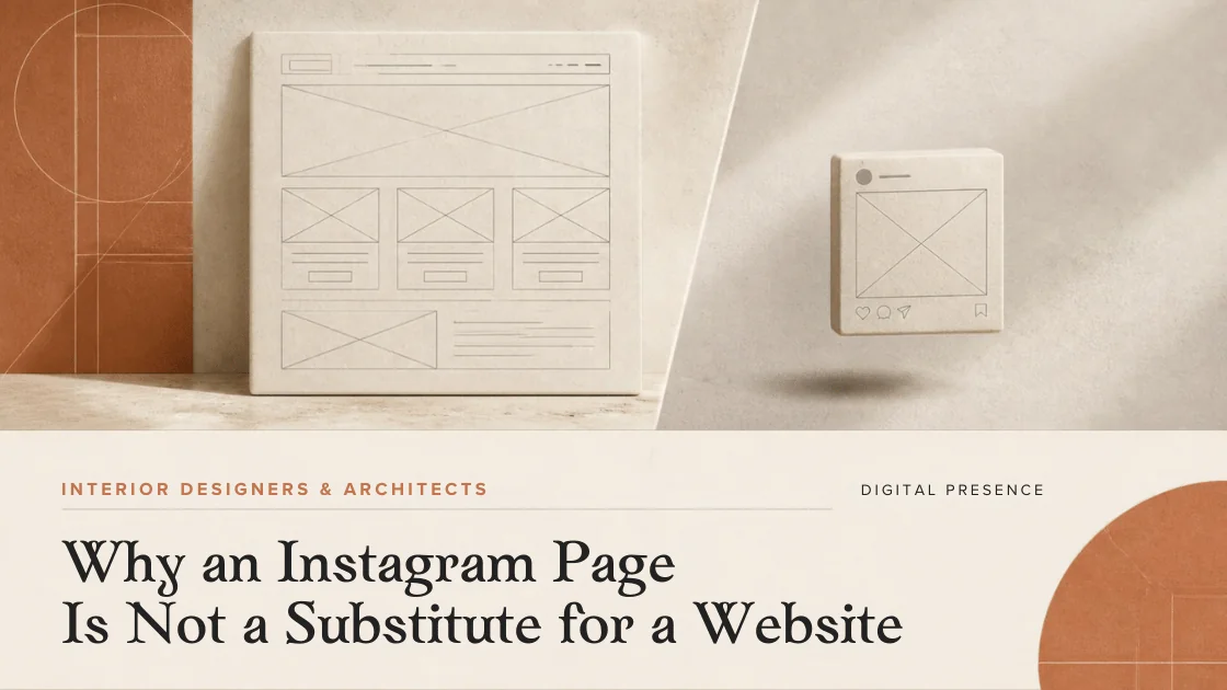 Why an Instagram Page Is Not a Substitute for a Website for Interior Designers