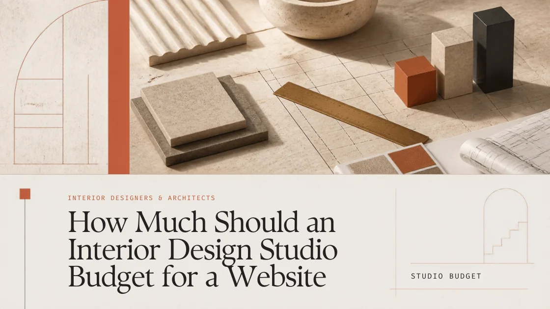 How Much Should an Interior Design Studio Budget for a Website in India (2026 Pricing Reality)