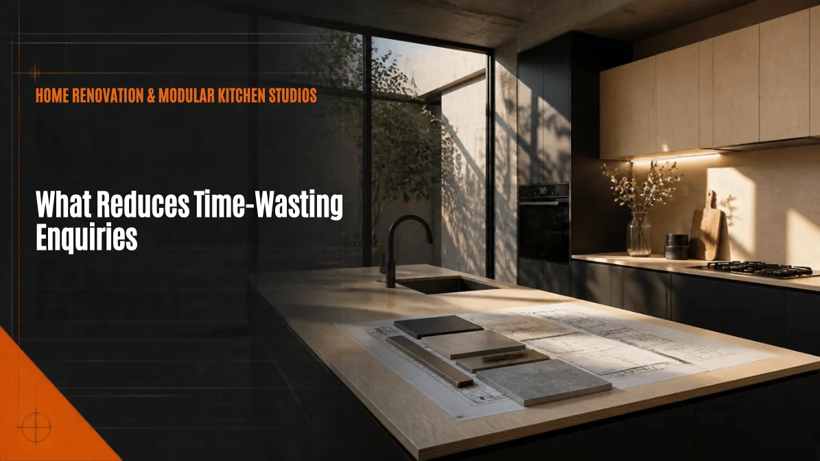 What Information a Website Needs to Reduce Time-Wasting Enquiries for a Renovation Studio