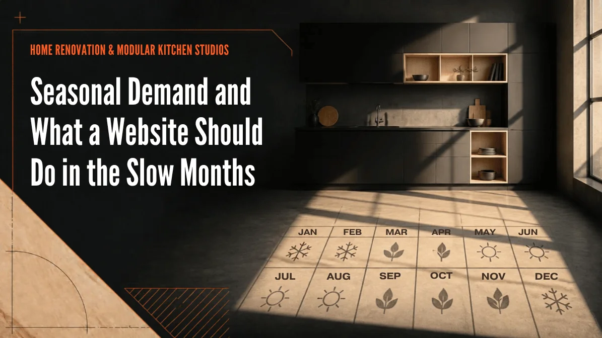 Seasonal Demand for Renovation: What a Website Should Do During the Slow Months