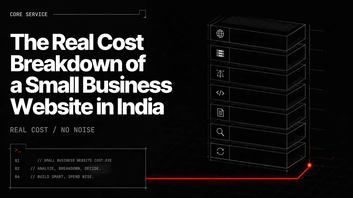 The Real Cost Breakdown of a Small Business Website in India in 2026